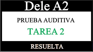 EXAMEN NACIONALIDAD ESPAÑOLA DELE A2 PRUEBA AUDITIVA TAREA 2