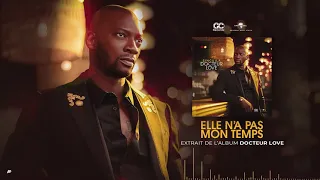 Singuila  - Elle n'a pas mon temps [Album : Dr LOVE] [Album Officiel]