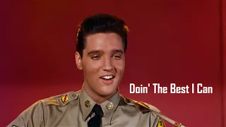 ELVIS PRESLEY - Doin' The Best I Can (New Edit) 4K