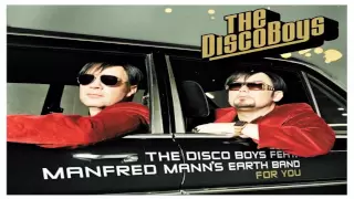 The Disco Boys feat. Manfred Mann's Earth Band - For You (Long Version)