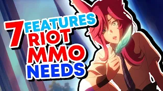 7 Features the RIOT MMO Needs For Success!
