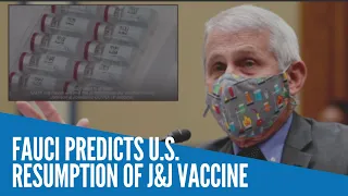 Fauci predicts U.S.  resumption of J&J vaccine