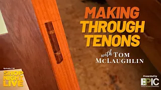 Making Through Tenons