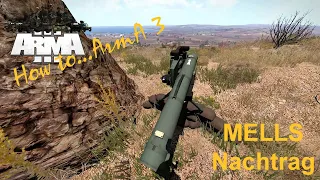 How to...ArmA 3, MELLS Nachtrag [BW Mod]