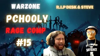 PCHOOLY WARZONE MEGA RAGE COMPILATION #15 (R.I.P DESK & STEVE)