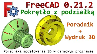 [402] FreeCAD - pokrętło z podziałką - przykład + wydruk 3D | Tutorial | Poradnik | CAD 3D | PL
