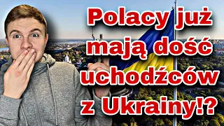 Polacy już mają dość uchodźców z Ukrainy!?