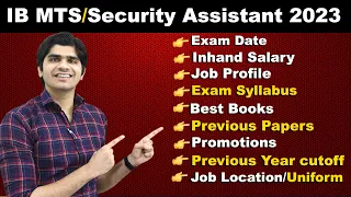 IB MTS/Security Assistant 2023 All Doubts | Exam Date, Previous Paper, Job Profile, Salary, books...
