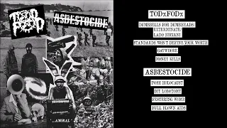 TodxFodx / Asbestocide - Split EP [2022 Grindviolence / Hardcore]