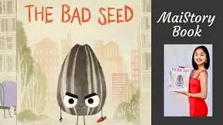 The Bad Seed  By Jory John and Pete Oswald: An Interactive Read Aloud Book for Kids