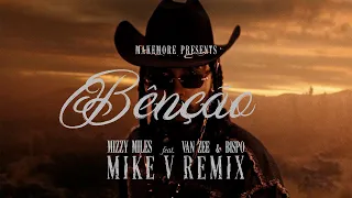 Mizzy Miles - Bênção feat. Van Zee & Bispo (Maiike Remix)