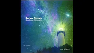 Radiant Signals    Lost Galaxies   Post Rock Instrumental Music