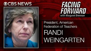 Facing Forward: American Federation of Teachers' Randi Weingarten on reopening schools
