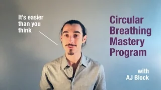 Circular Breathing Mastery: It's Easier Than You Think