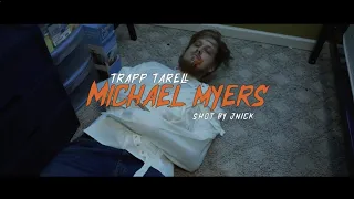 Trapp Tarell - STORY OF MICHEAL MYERS (PT.1-3)(TRILOGY)