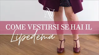 Lipedema: come vestirsi