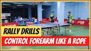 Table tennis rally drill - Control the forearm like a rope