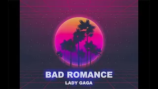 LADY GAGA - Bad Romance  (Karaoke 80's Retrowave version)