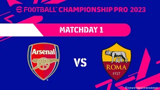 eFootball™ | ARSENAL FC VS AS ROMA | eFootball™ Championship Pro 2023 Matchday 1 #4