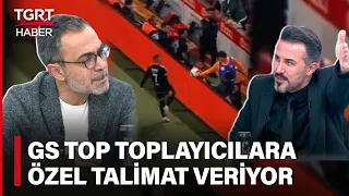 Bülent Uslu Galatasaray’ın Top Toplayıcılarına Dikkat Çekti: Kim Veriyor Bu Akılları? – TGRT Haber