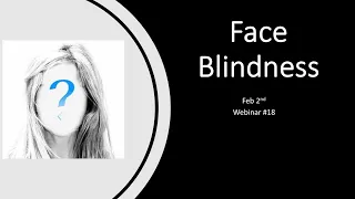 Exosomes Webinar 18 - Face Blindness