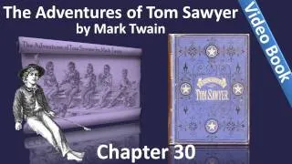 Chapter 30 - The Adventures of Tom Sawyer by Mark Twain - Tom And Becky In The Cave