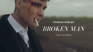 (Peaky blinders) Thomas Shelby || Broken man