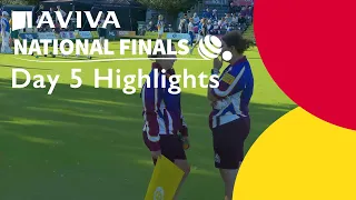 Aviva National Finals | Day 5 Highlights