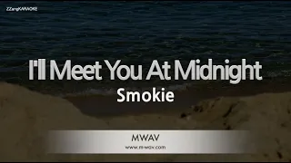 Smokie-I'll Meet You At Midnight (Karaoke Version)