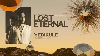 LA FORESTA PRESENTS LOST IN THE ETERNAL SECOND EDITION - YEDIKULE