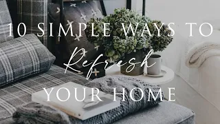 10 Simple Ways to Update Your Home for 2022 | Our Top Styling Tips