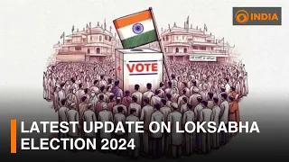 Latest updates on Loksabha Elections and campaigning || DDI NEWSHOUR
