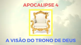 Apocalipse 4 - A Visão do Trono de Deus