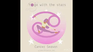 Yoga with the Stars- Cancer Season