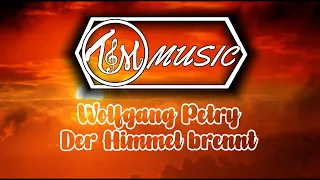 Wolfgang Petry - Der Himmel brennt (Tobstar Remix)
