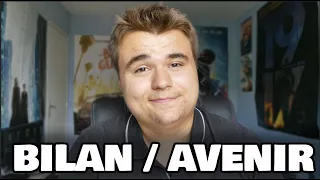 JE SUIS DE RETOUR ! (BILAN / AVENIR DE LA CHAÎNE)