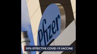 Pfizer says COVID-19 vaccine 90% effective in Phase 3 trial