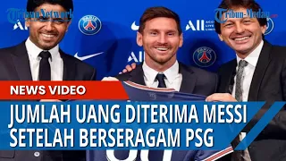 Inilah Jumlah Uang Diterima Lionel Messi Setelah Gabung di PSG, La Pulga Terima Rp 40 Ribu Per Detik