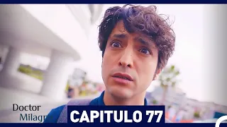 Doctor Milagro Capítulo 77