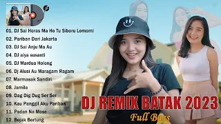 DJ REMIX BATAK 2023 TERBARU DAN TERPOPULER ~ REMIX BATAK VIRAL TIKTOK 2023 FULL BASS & ENAK DIDENGAR