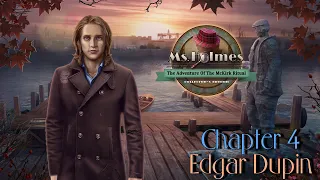 Let's Play - Ms Holmes 3 - The Adventure of the McKirk Ritual - Chapter 4 - Edgar Dupin {FINAL]
