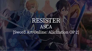 Resister(Sword Art Online: Alicization OP 2)-ASCA [kanji/romaji/English lyrics]