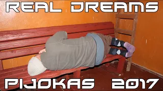 Real Dreams - Pijokas  (2017) NAUJIENA !!!