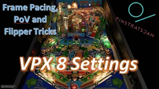 Graphic settings for VPX / Visual Pinball 10.8 and Nvidia - Frame Pacing, POV and Flipper Tricks