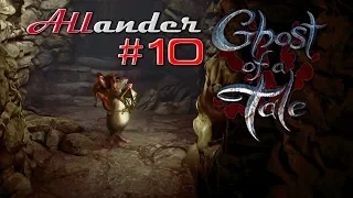 Ghost of a Tale #10 - Финал