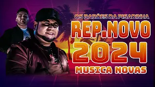 OS BARÕES DA PISADINHA 2024 ( CD NOVO 2024 ) REPERTÓRIO NOVO - MÚSICAS NOVAS