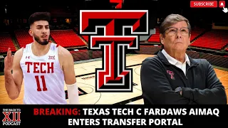 BREAKING: Fardaws Aimaq Enters Transfer Portal | Texas Tech Mens Basketball | College Basketball