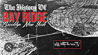 The History Of Bay Ridge (Brooklyn, New York) 🗽