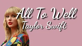 All To Well - Taylor Swift (Lirik dan Terjemahan Indonesia)