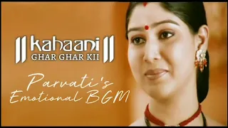 Parvati Bhabhi Emotional Background Music from KahaniGharGharKii